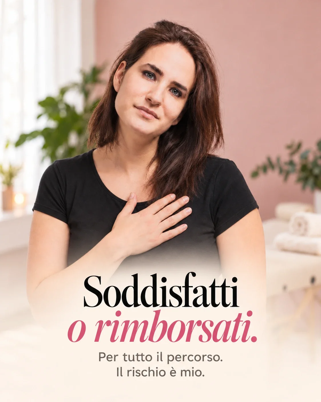 Rita Dolbakian con la mano sul cuore: Soddisfatti o rimborsati. Per tutto il percorso. Il rischio è mio.